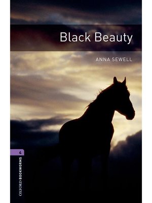 cover image of Black Beauty  (Oxford Bookworms Series Stage 4): 本編
